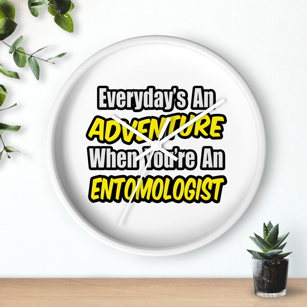 Everyday's An Adventure .. Entomologist - Wall Clock