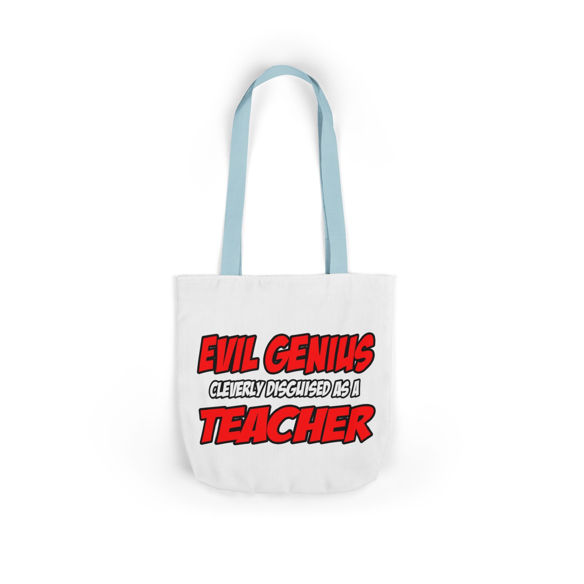 Evil Genius...Teacher - Canvas Tote Bag, 5-Color Straps
