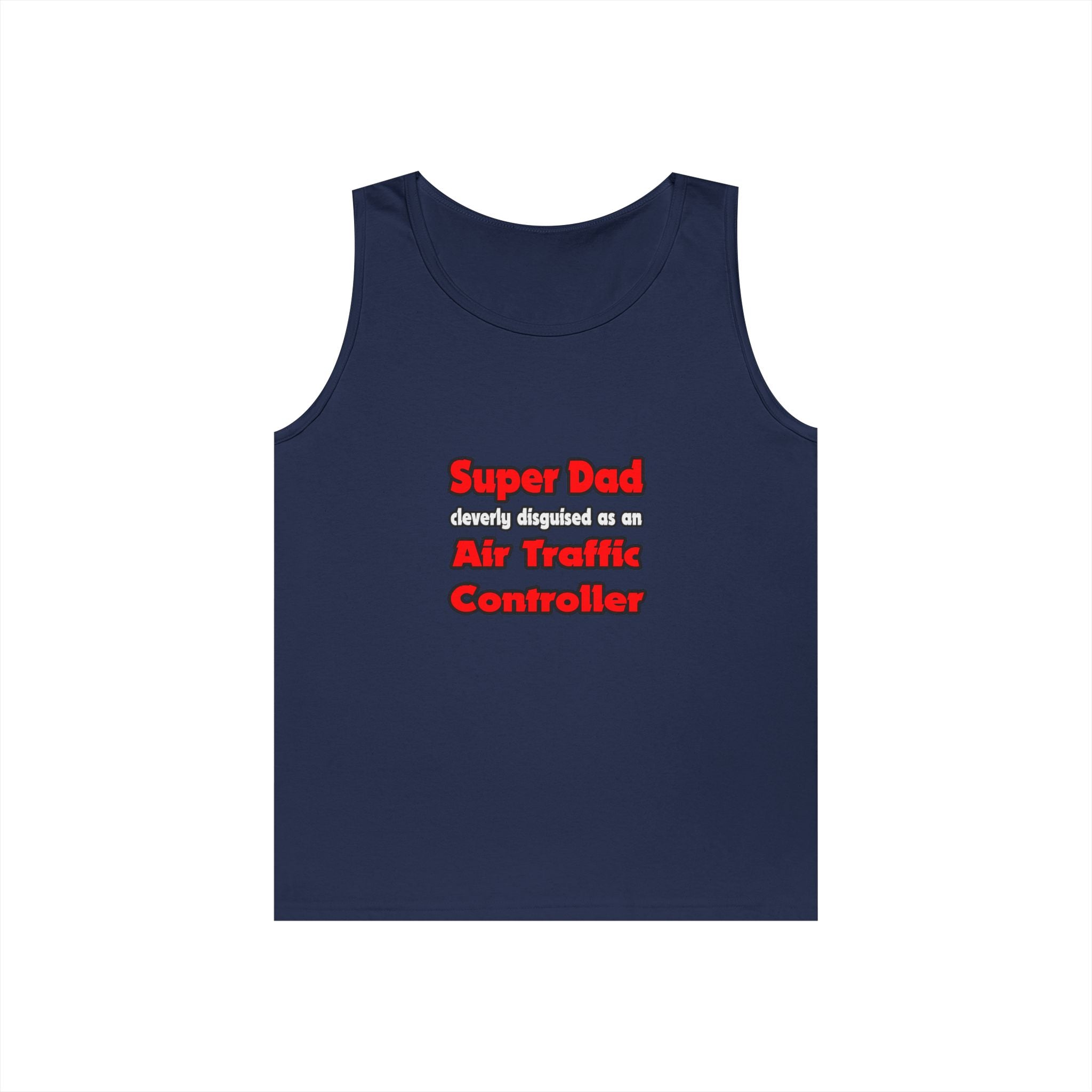 Super Dad ... Air Traffic Controller - Unisex Heavy Cotton Tank Top