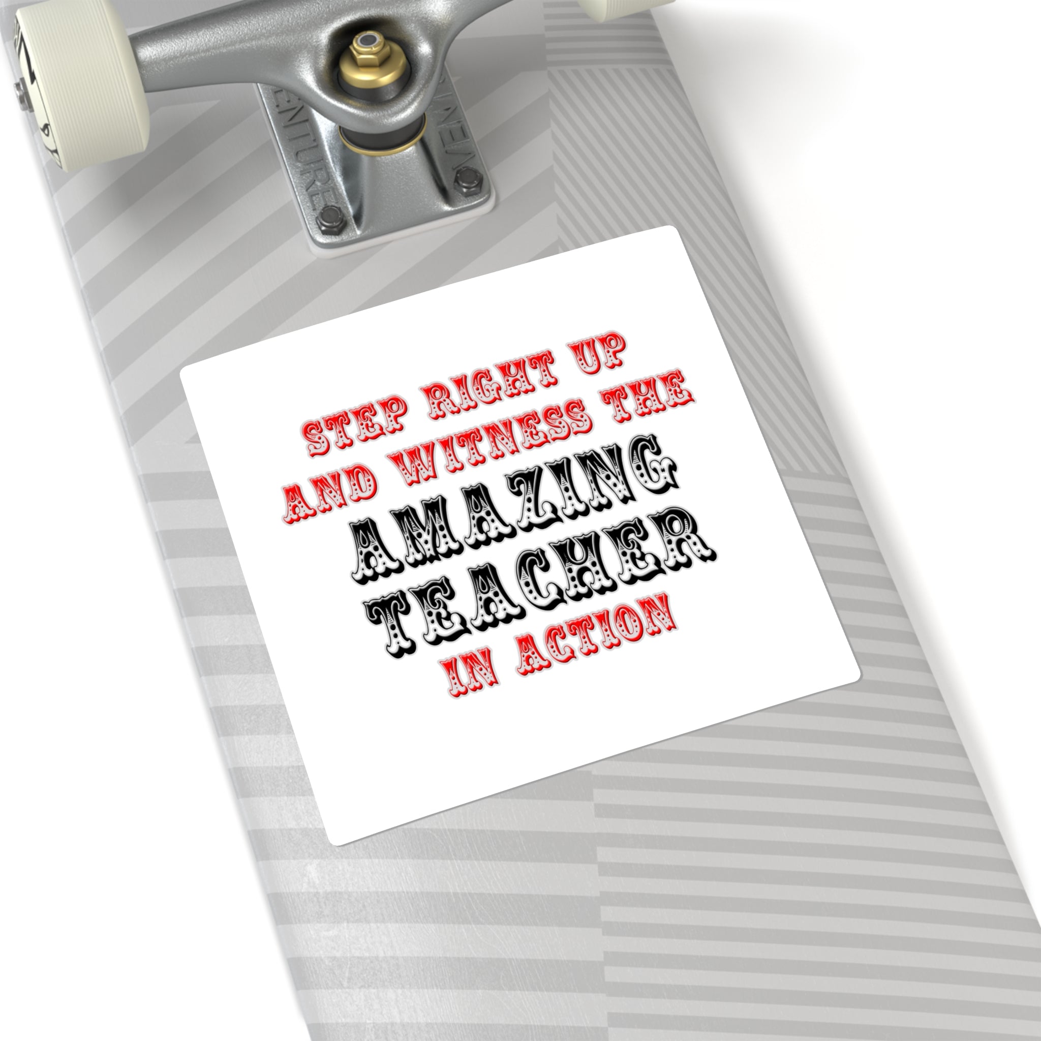 Amazing Teacher In Action - Square Stickers