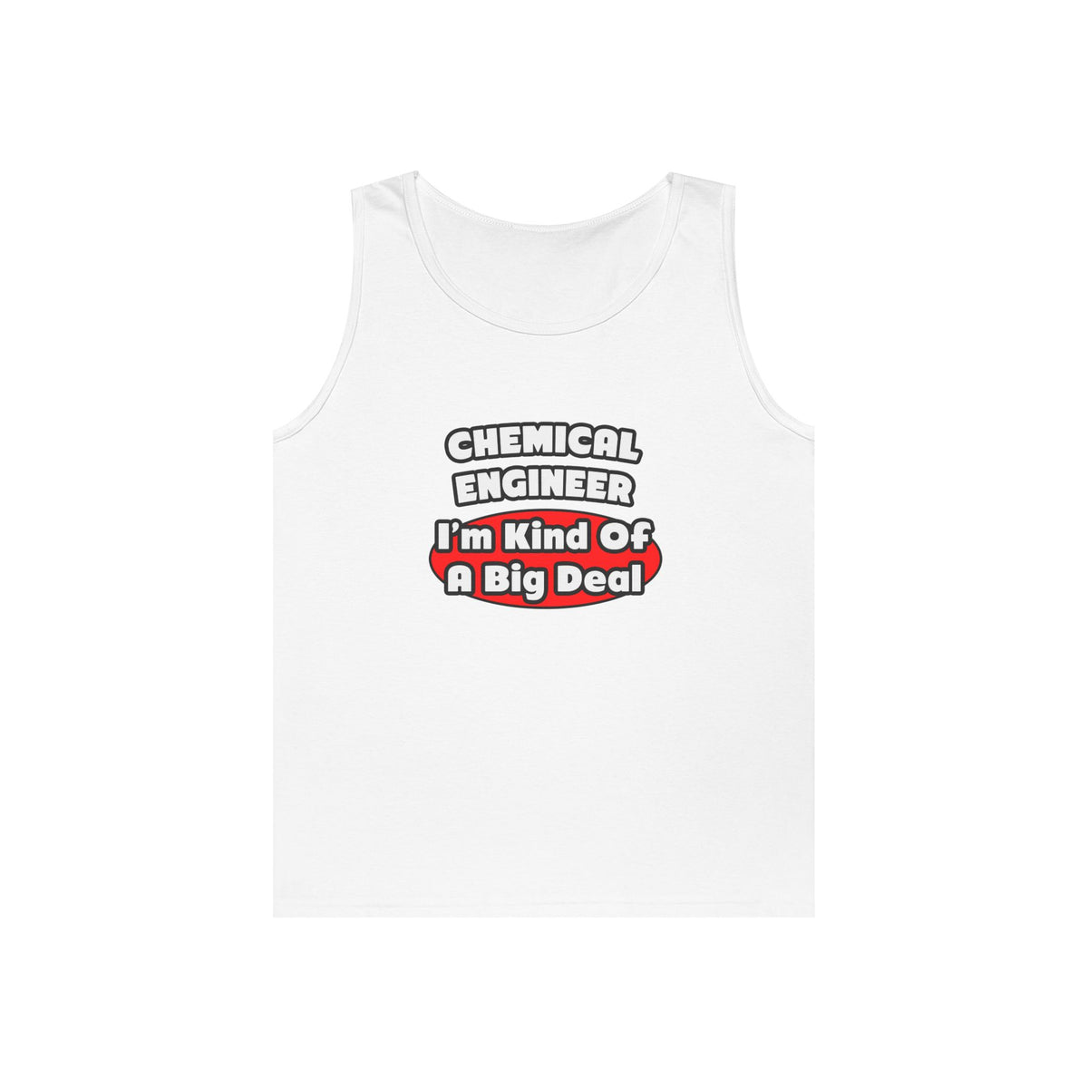 Chemical Engineer...Big Deal (2) - Unisex Heavy Cotton Tank Top