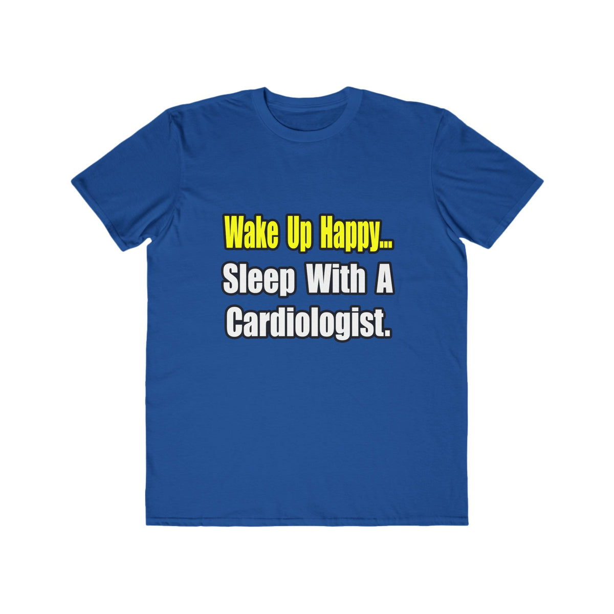 Sleep With a Cardiologist - Men's Lightweight Fashion Tee