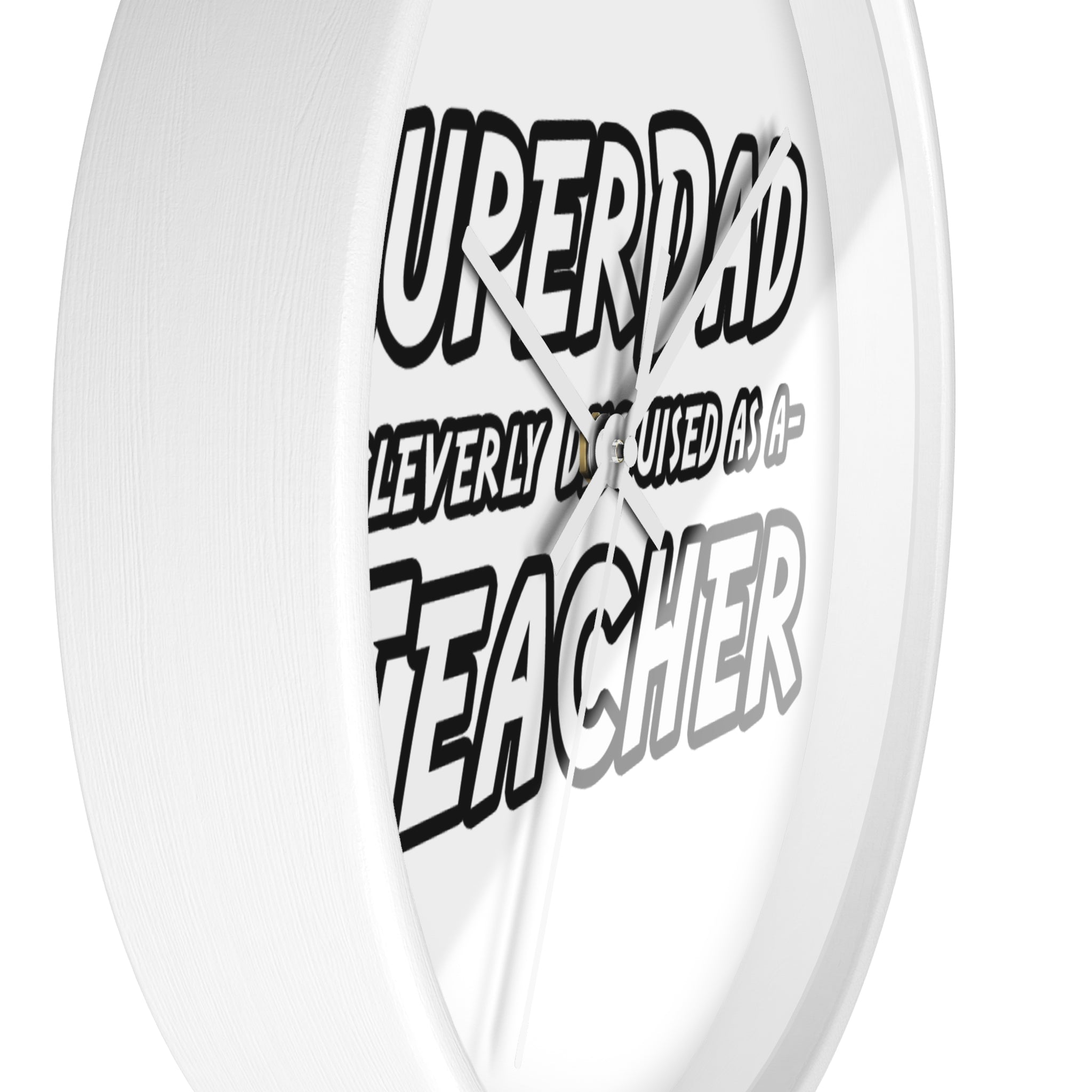 superdad dark teacher - Wall Clock