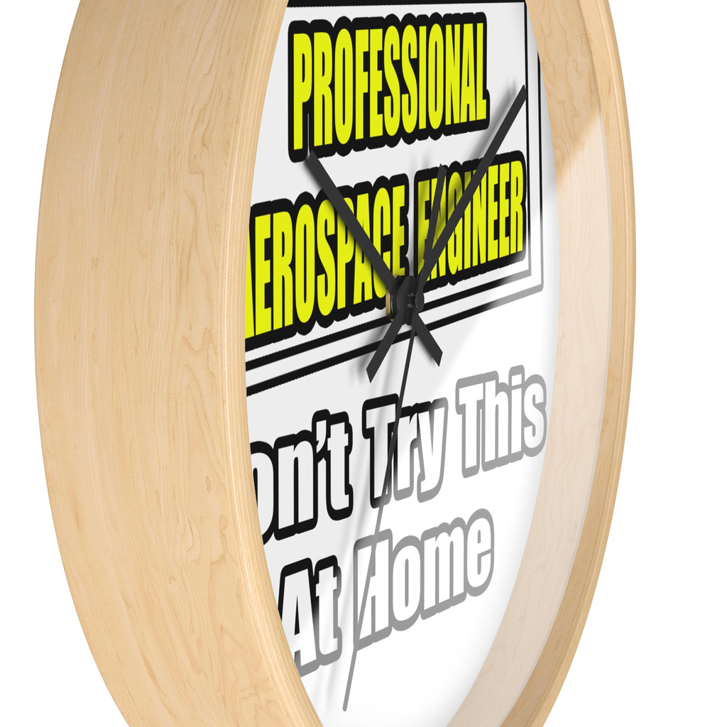 Professional Aerospace Engineer...Joke - Wall Clock