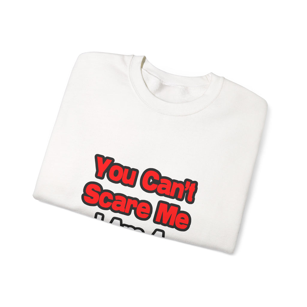 You Can't Scare Me...Teacher - Unisex Heavy Blend™ Crewneck Sweatshirt