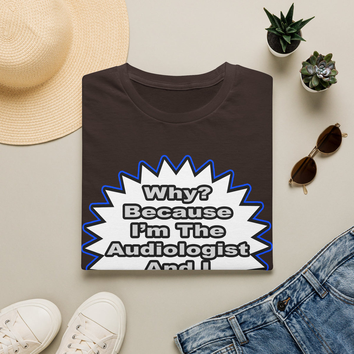 Audiologist...Because I Said So - Unisex Softstyle T-Shirt