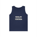 Ninja Cleverly Disguised As A Teacher - Unisex Heavy Cotton Tank Top