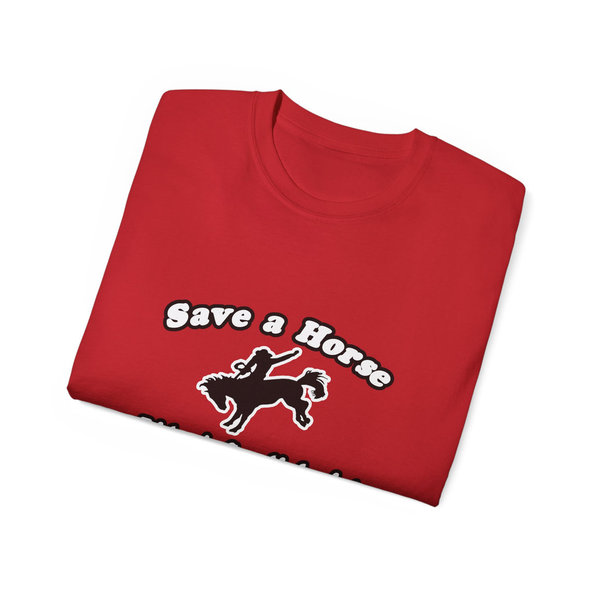 Save Horse, Ride Cardiologist - Unisex Ultra Cotton Tee
