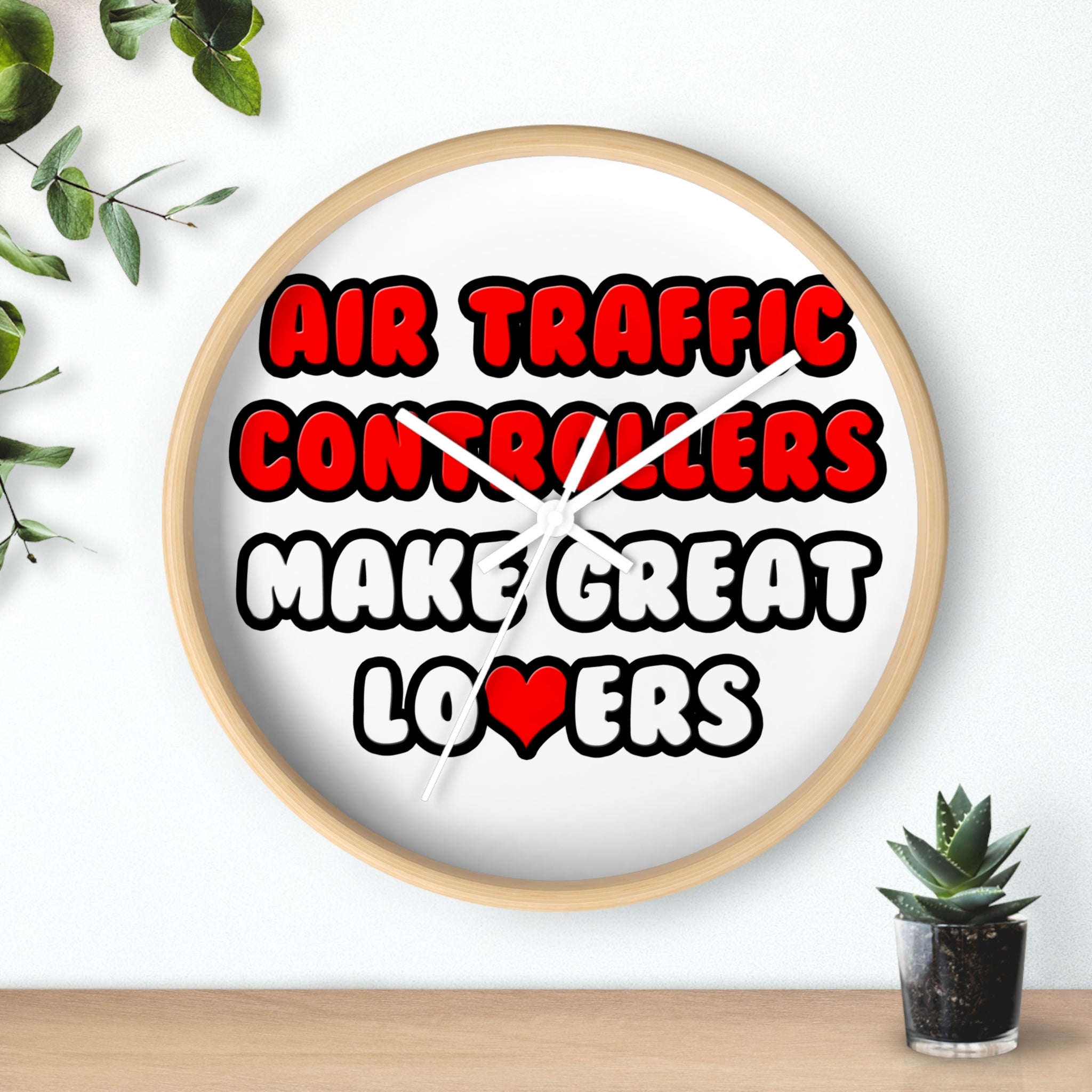 Air Traffic Controllers Make Great Lovers - Wall Clock