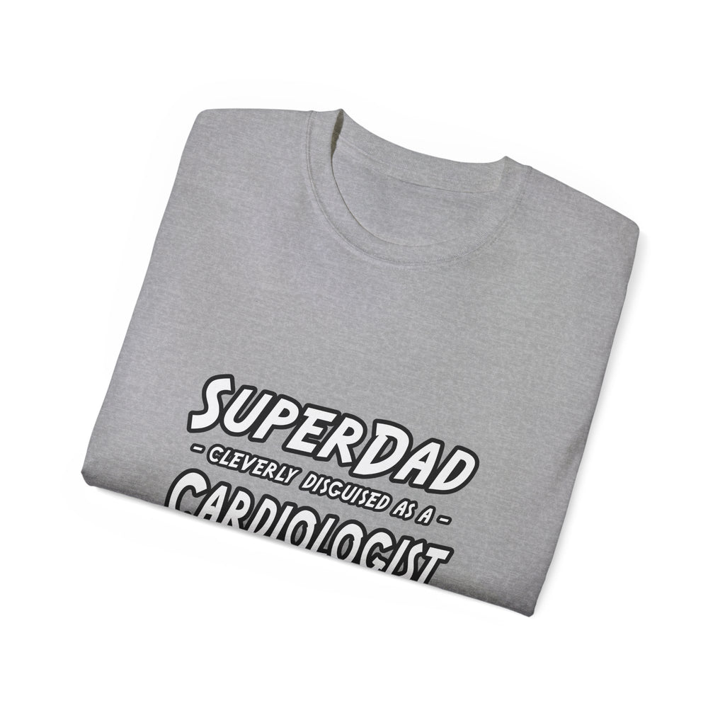 SuperDad...Cardiologist - Unisex Ultra Cotton Tee