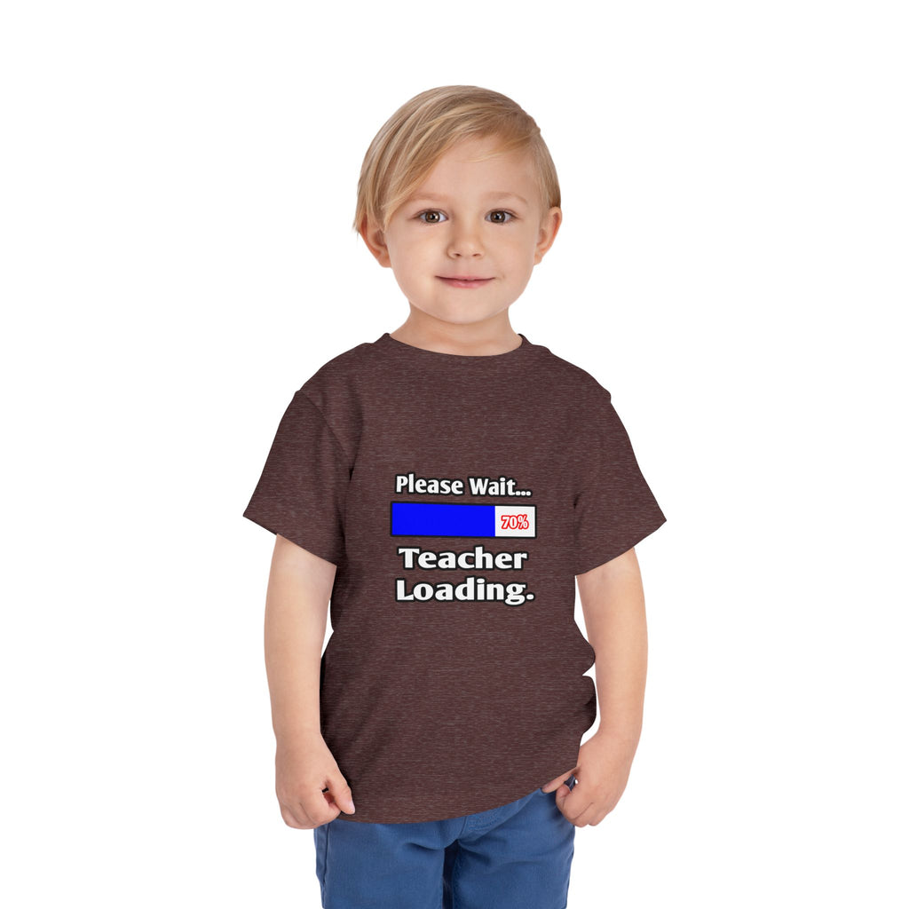 Please Wait...Teacher Loading - Toddler Short Sleeve Tee