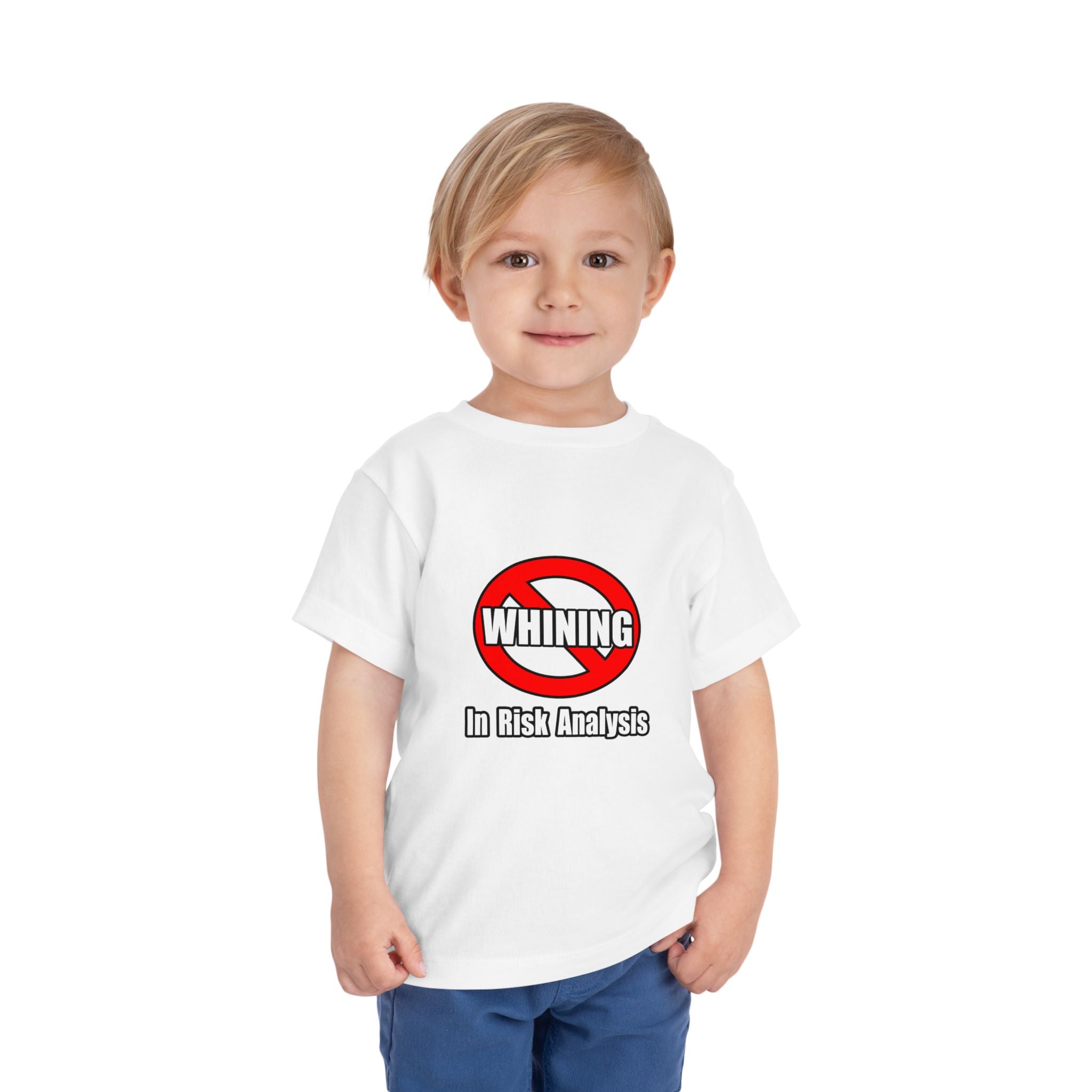 No Whining In Risk Analysis - Toddler Short Sleeve Tee