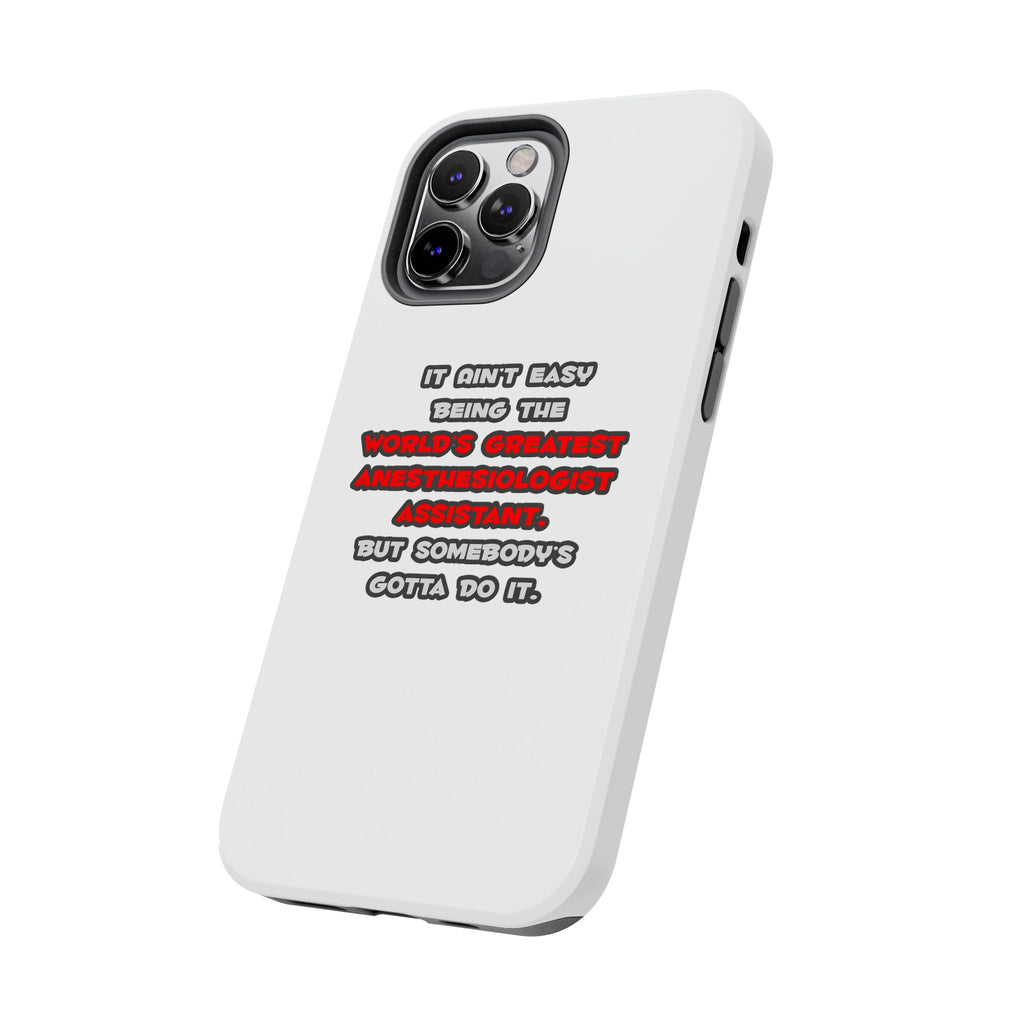 World's Greatest Anesthesiologist Asst Joke - Tough Phone Cases