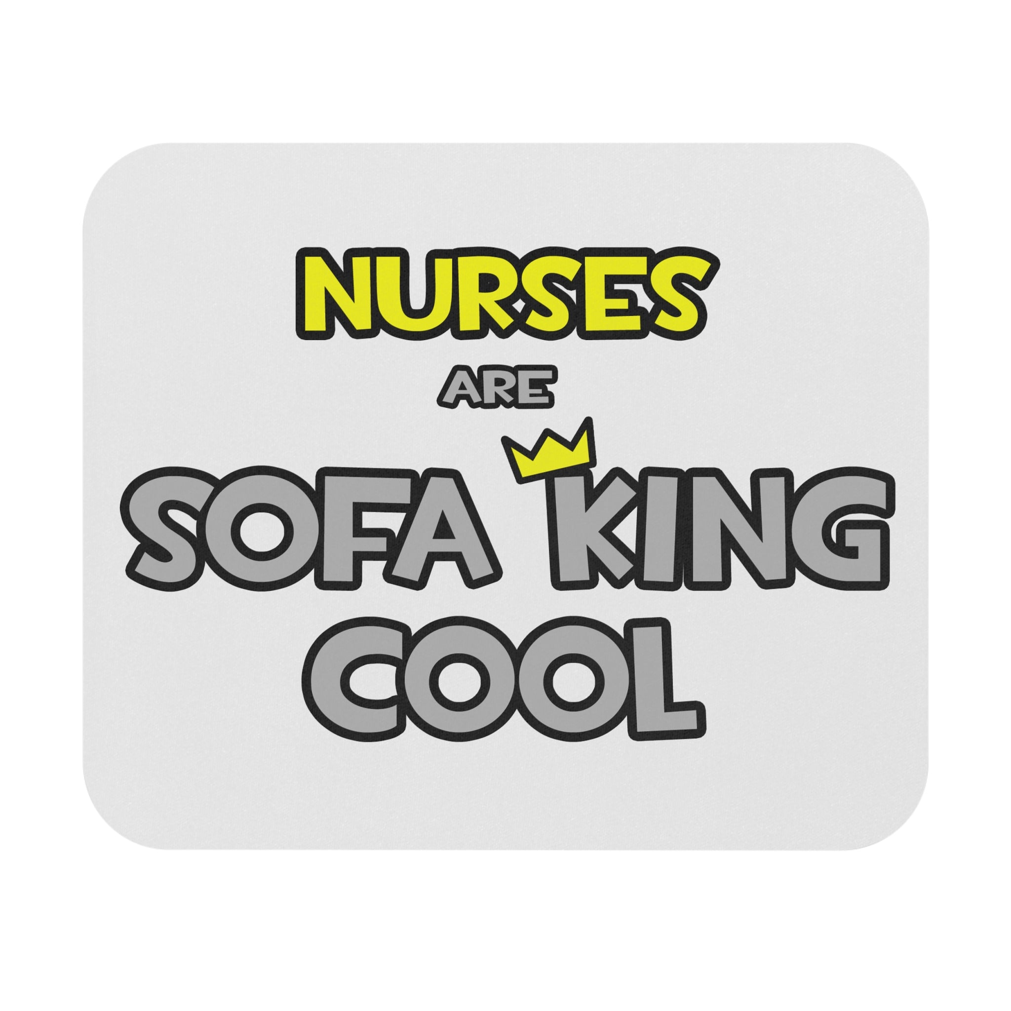 Nurses Are Sofa King Cool - Mouse Pad (Rectangle)