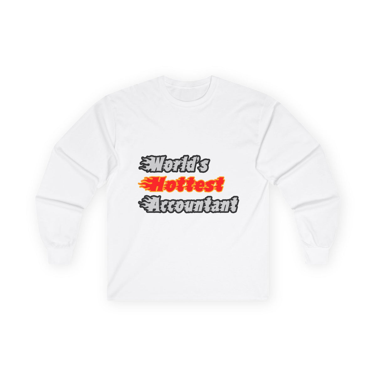 World's Hottest Accountant - Unisex Ultra Cotton Long Sleeve Tee