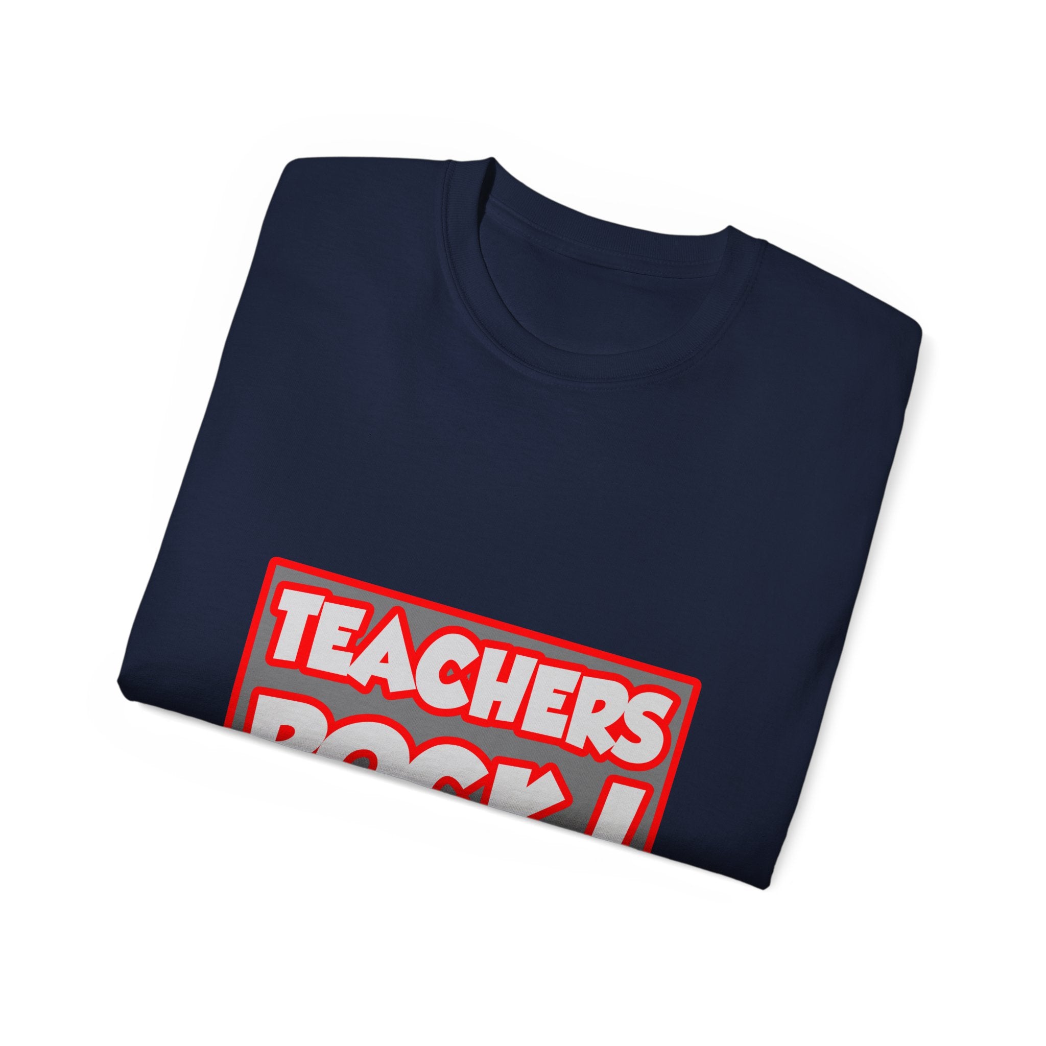 Teachers Rock! - Unisex Ultra Cotton Tee