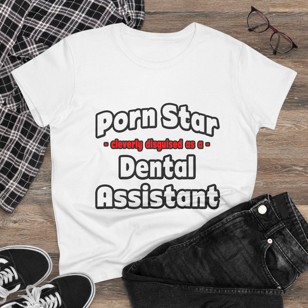 Porn Star .. Dental Assistant - Women's Midweight Cotton Tee