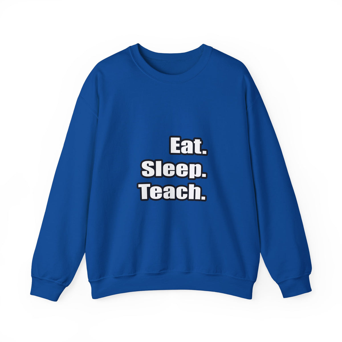 eat sleep teach - Unisex Heavy Blend™ Crewneck Sweatshirt