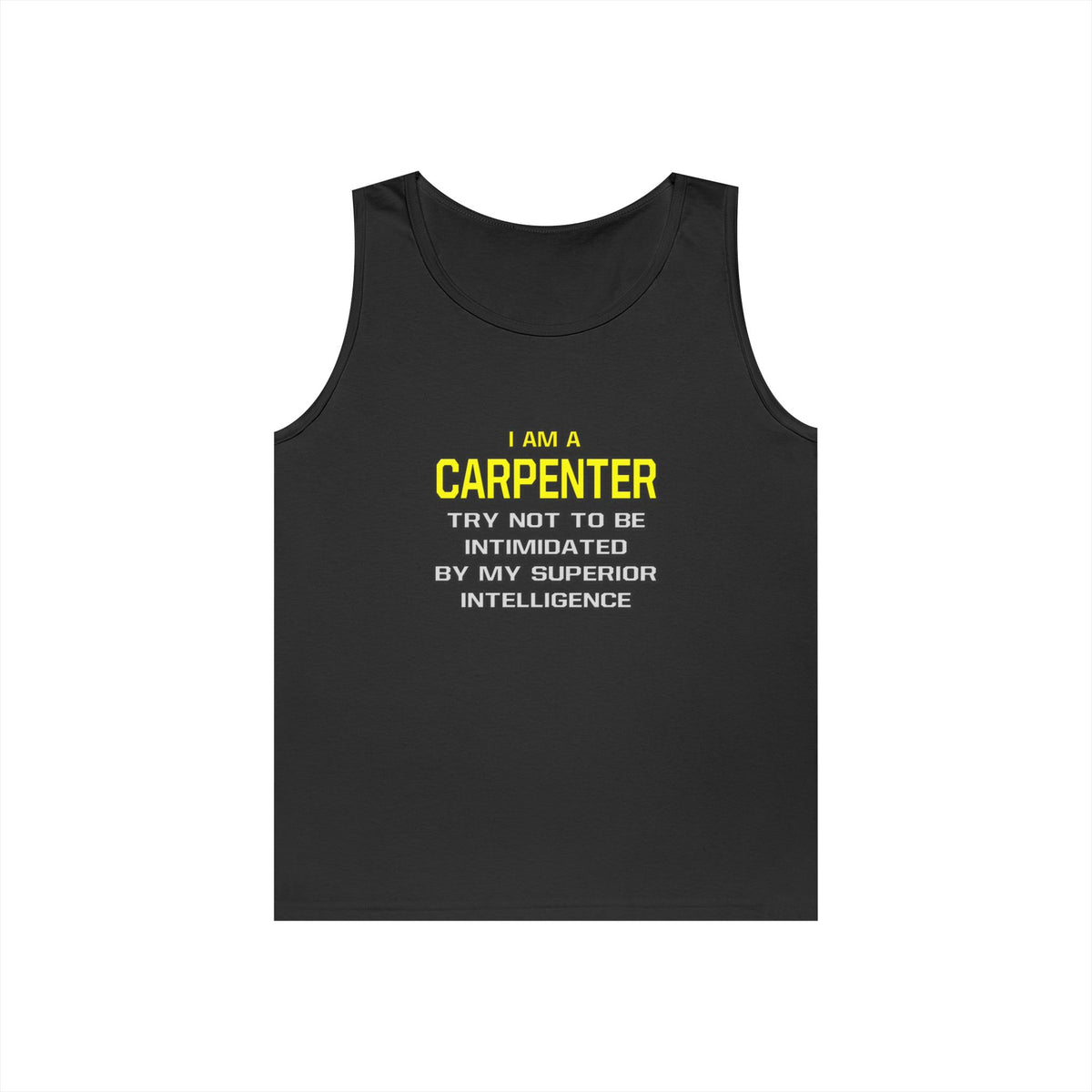 Carpenter...Superior Intelligence - Unisex Heavy Cotton Tank Top