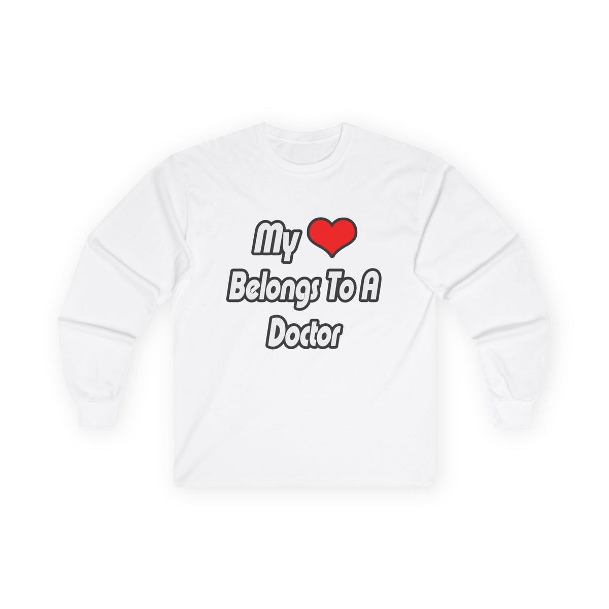 My Heart Belongs To A Doctor - Unisex Ultra Cotton Long Sleeve Tee