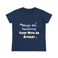 Wake Up Smarter...Sleep With an Actuary - Women's Midweight Cotton Tee