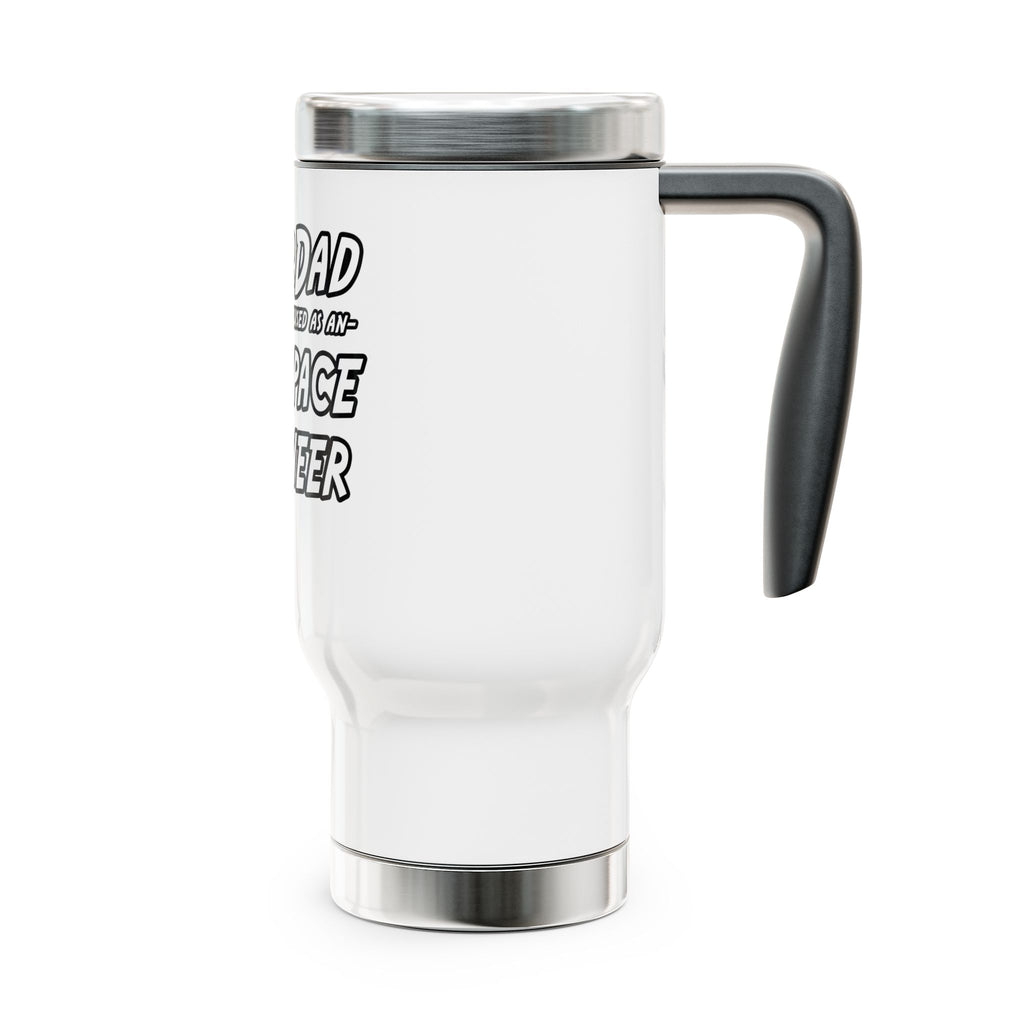 SuperDad...Aerospace Engineer - Stainless Steel Travel Mug with Handle, 14oz
