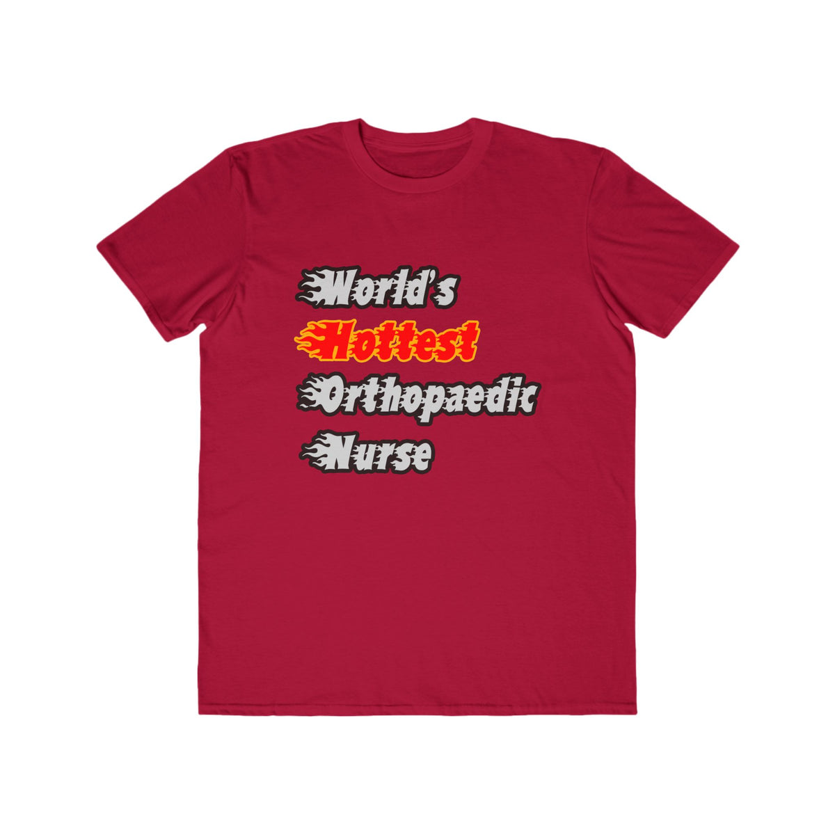 World's Hottest Orthopaedic Nurse - Men's Lightweight Fashion Tee