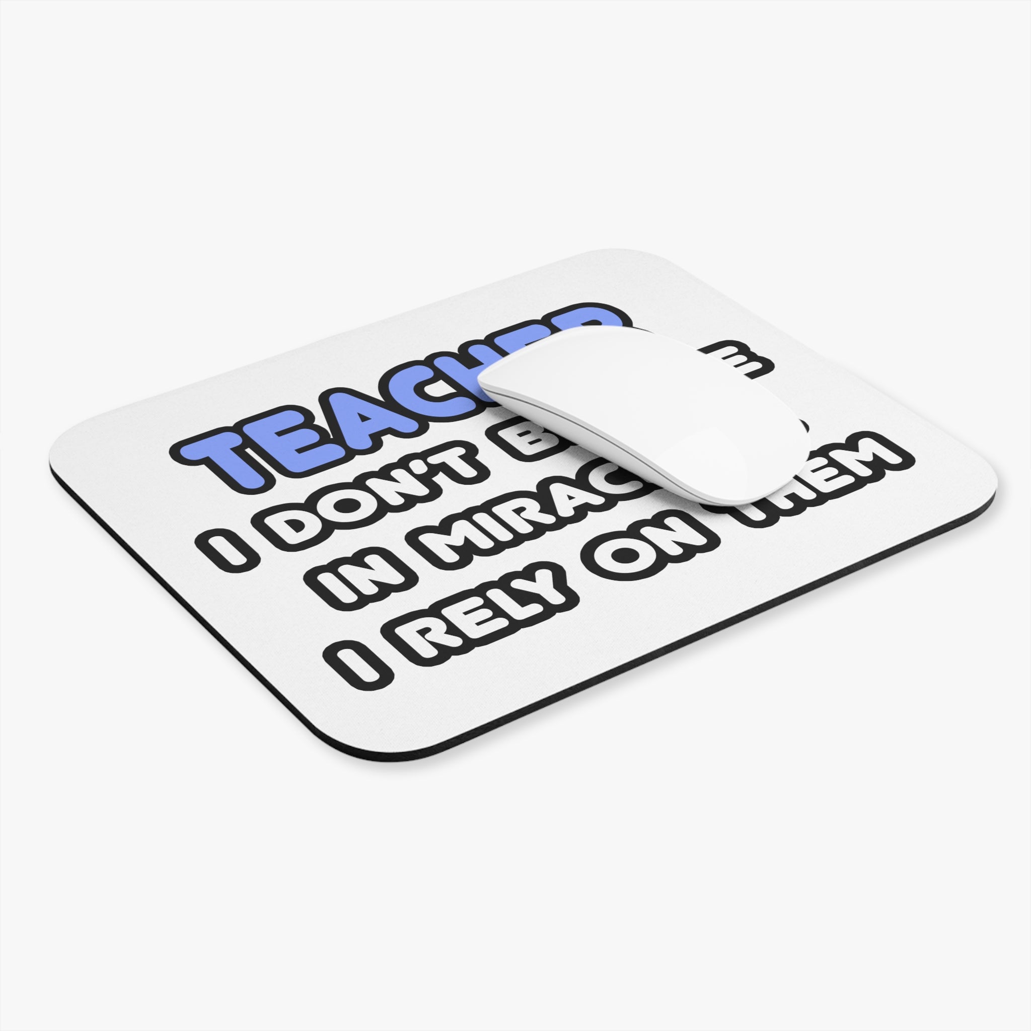Miracles and Teachers - Mouse Pad (Rectangle)