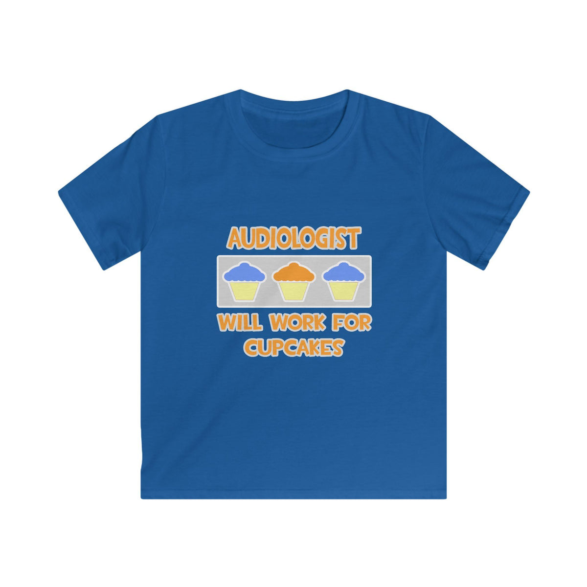Audiologist ... Will Work For Cupcakes - Kids Softstyle Tee