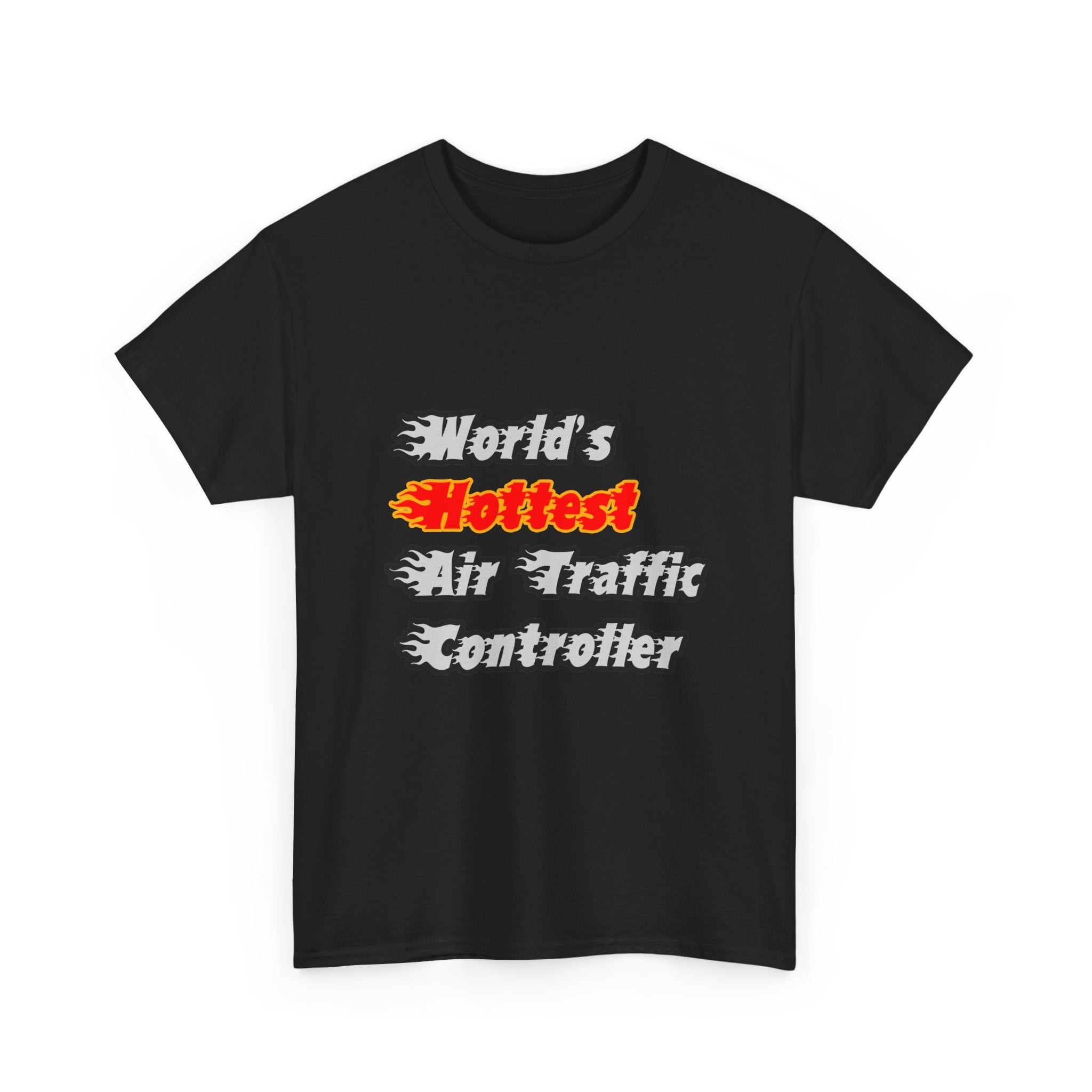 World's Hottest Air Traffic Controller - Unisex Heavy Cotton Tee