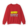 Appraiser...Hardest Job You'll Ever Love - Unisex Heavy Blend™ Crewneck Sweatshirt