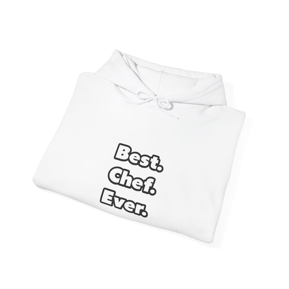 Best. Chef. Ever - Unisex Heavy Blend™ Hooded Sweatshirt