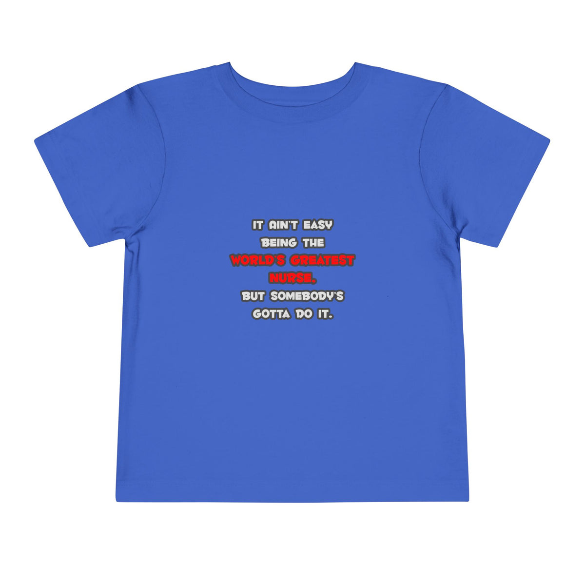 World's Greatest Nurse Joke - Toddler Short Sleeve Tee