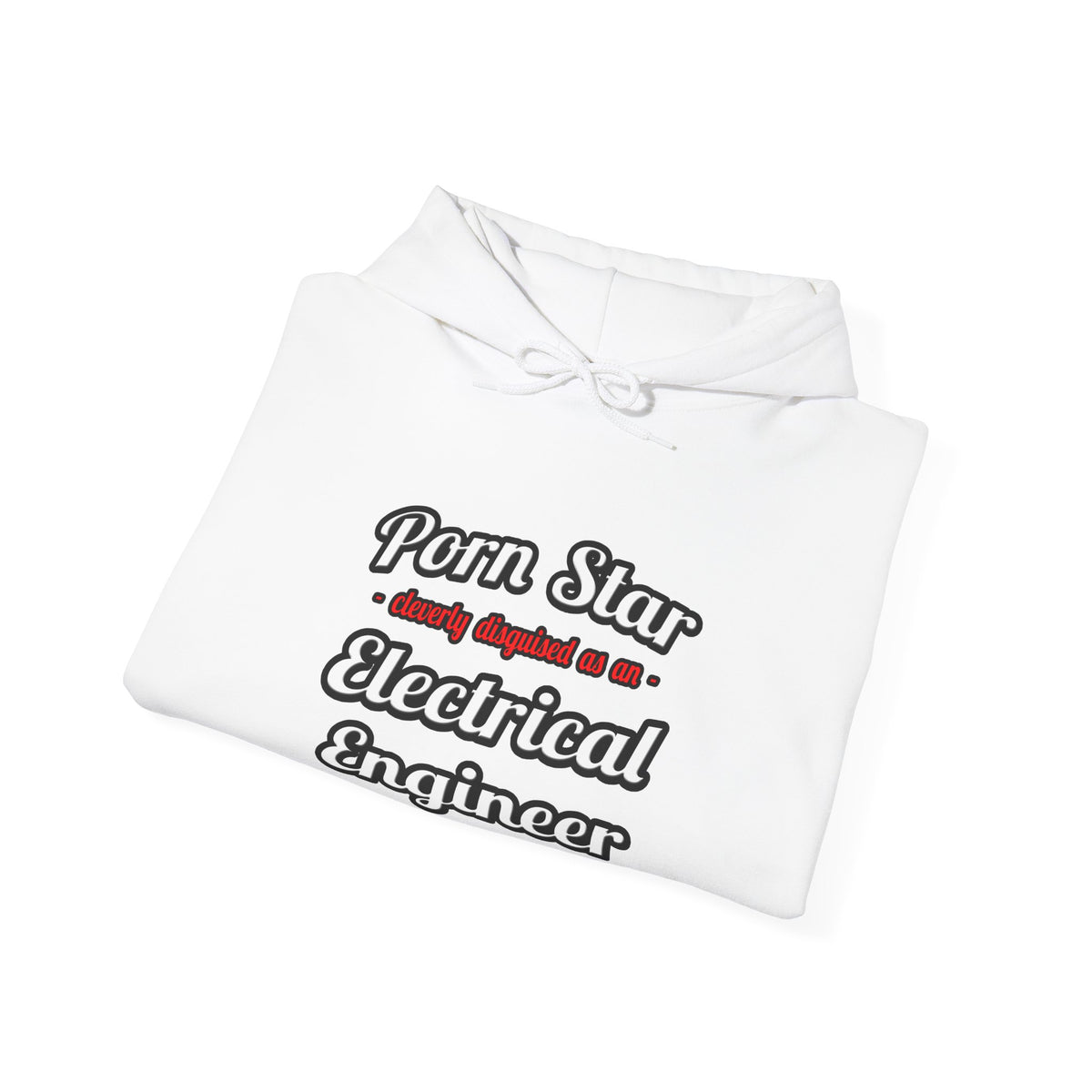 Porn Star...Electrical Engineer - Unisex Heavy Blend™ Hooded Sweatshirt