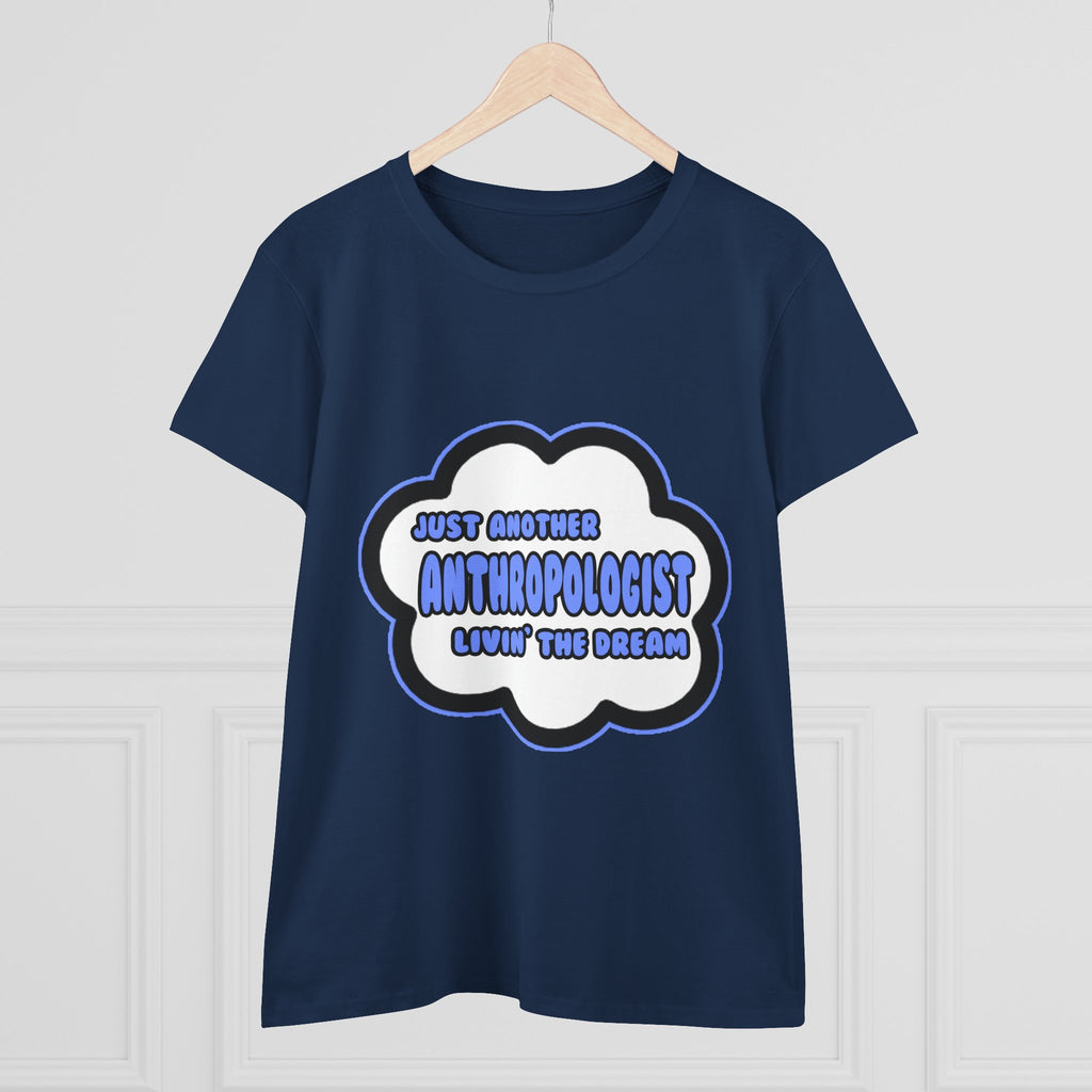 Anthropologist .. Livin' The Dream - Women's Midweight Cotton Tee