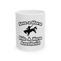 Save a Horse, Ride a Nurse Anesthetist - Ceramic Mug, (11oz, 15oz)
