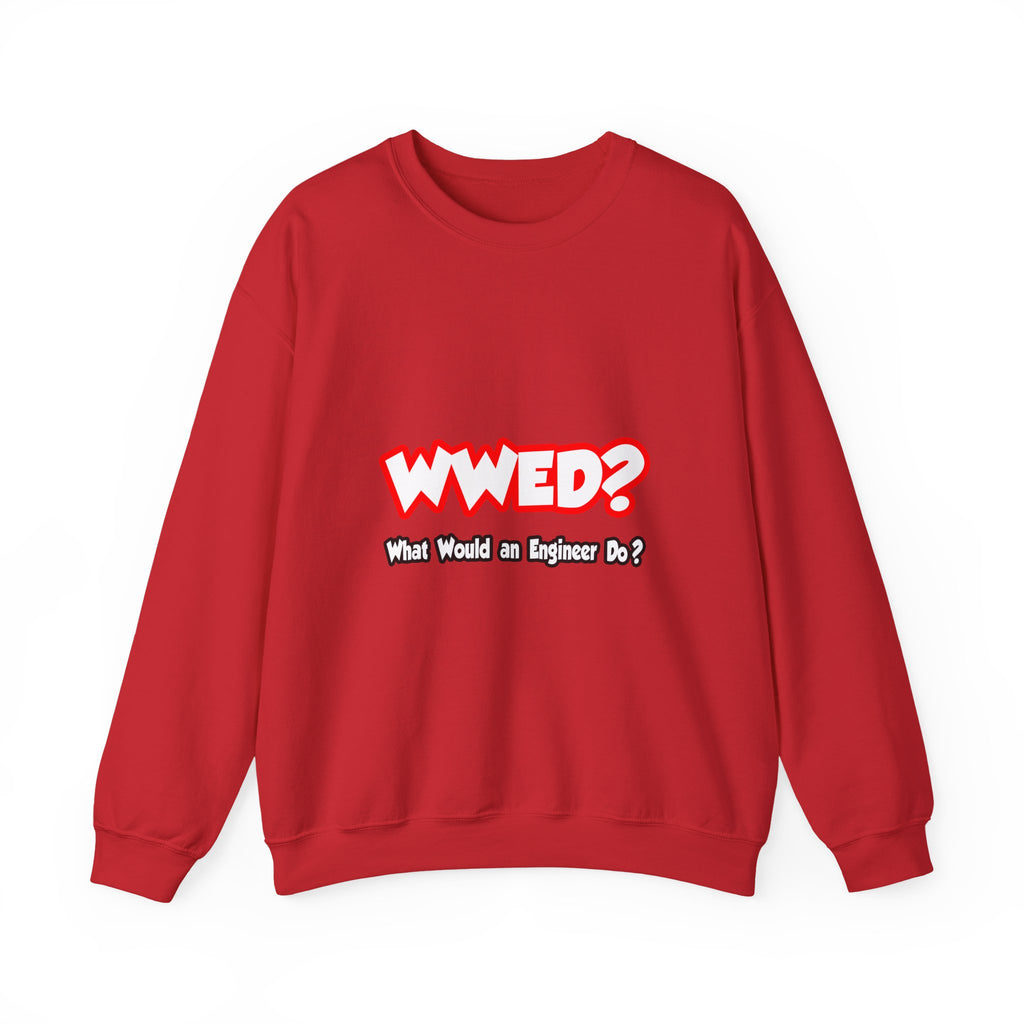 WWED...What Would an Engineer Do - Unisex Heavy Blend™ Crewneck Sweatshirt