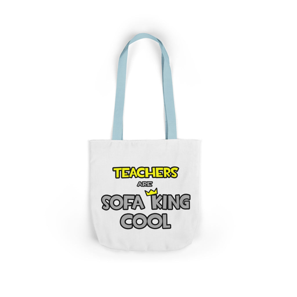 Teachers Are Sofa King Cool - Canvas Tote Bag, 5-Color Straps