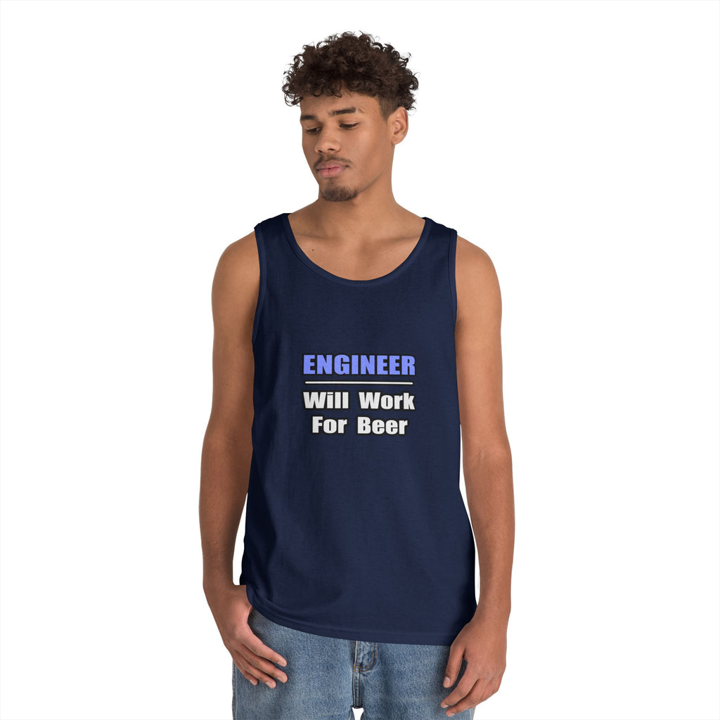 Engineer...Will Work For Beer - Unisex Heavy Cotton Tank Top