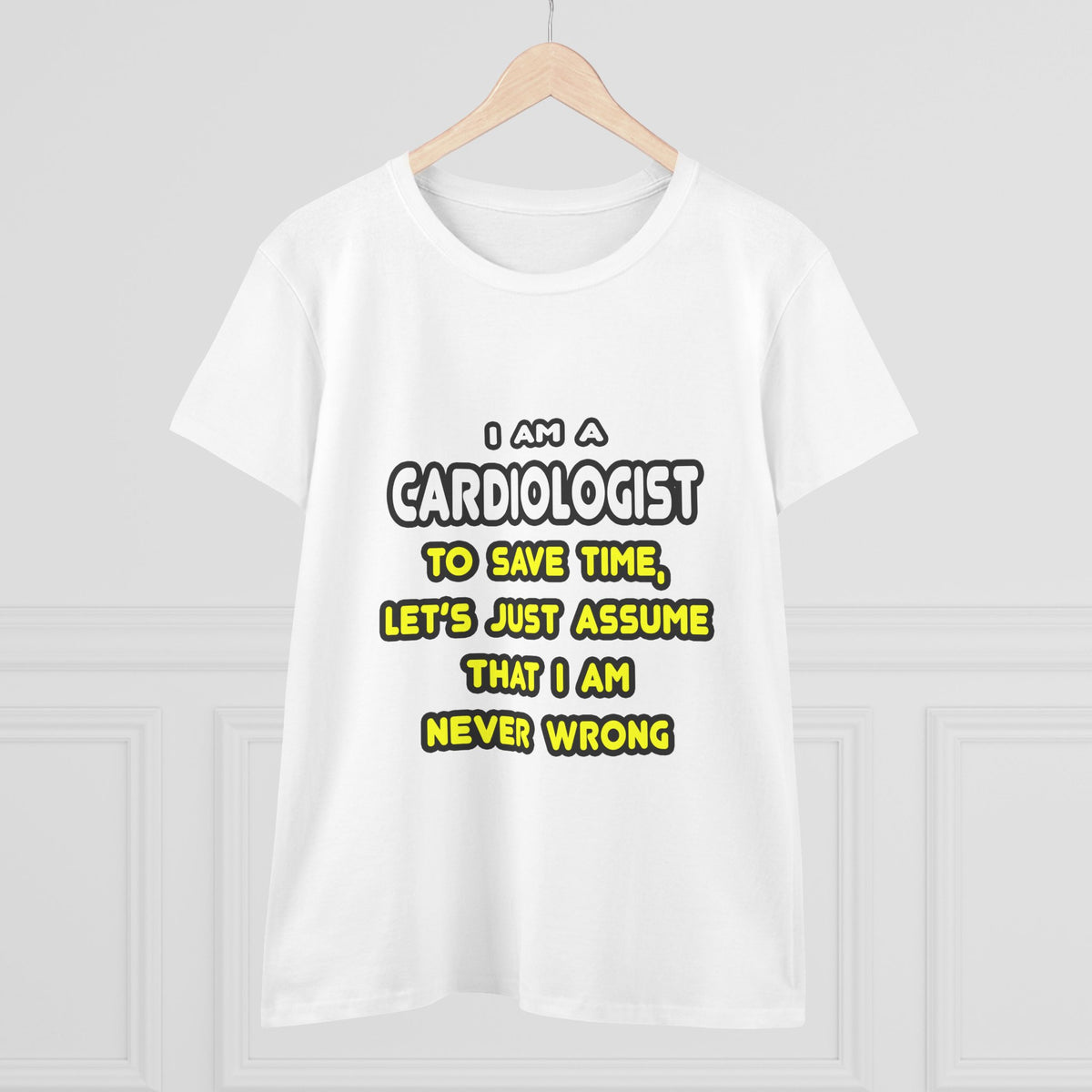 Funny Cardiologist T Shirts and Gifts - Women's Midweight Cotton Tee