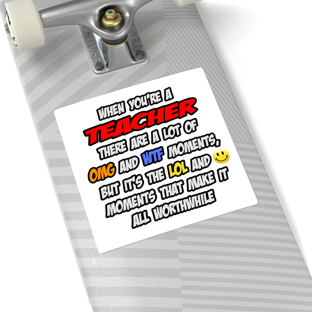 Teacher .. OMG WTF LOL - Square Stickers