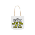 Teacher...Assume I Am Never Wrong - Canvas Tote Bag, 5-Color Straps