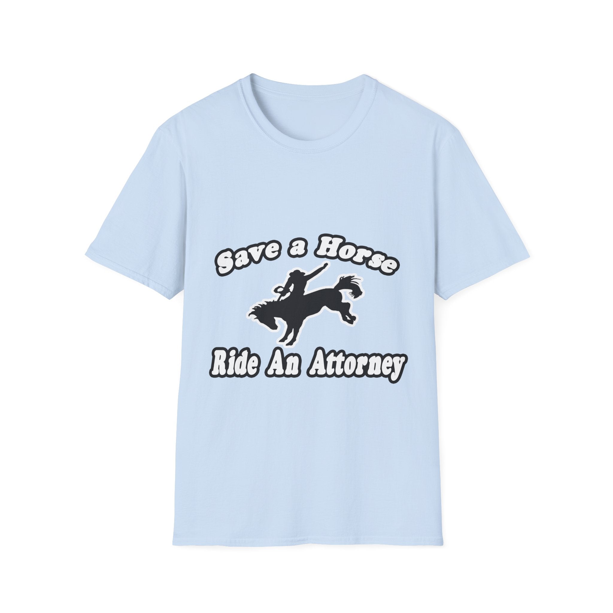 Save Horse Ride Attorney - Unisex Softstyle T-Shirt