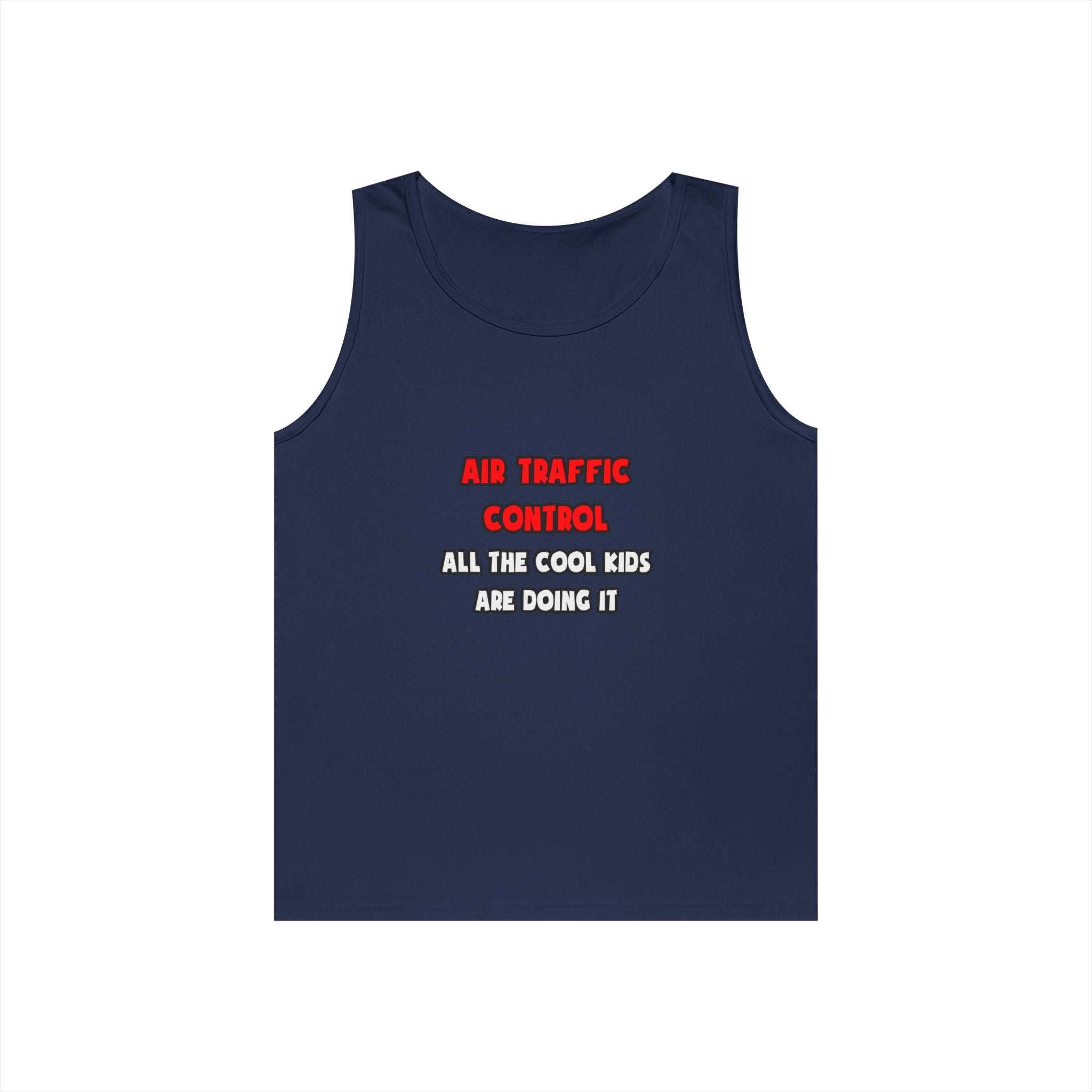 Funny Air Traffic Controller Shirts - Unisex Heavy Cotton Tank Top