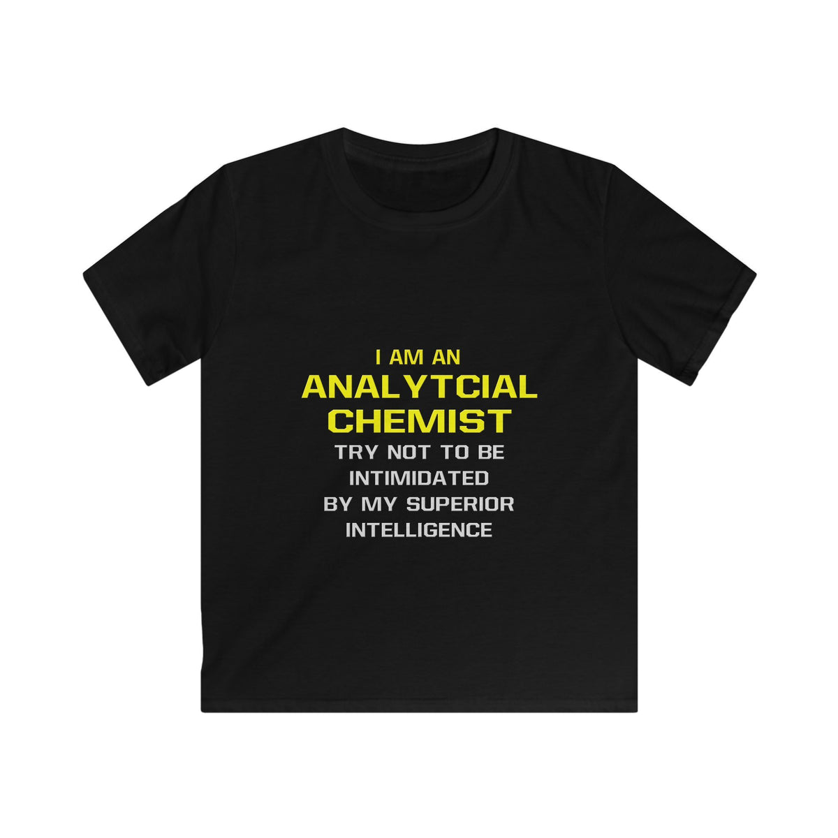 Analytical Chemist...Superior Intelligence - Kids Softstyle Tee