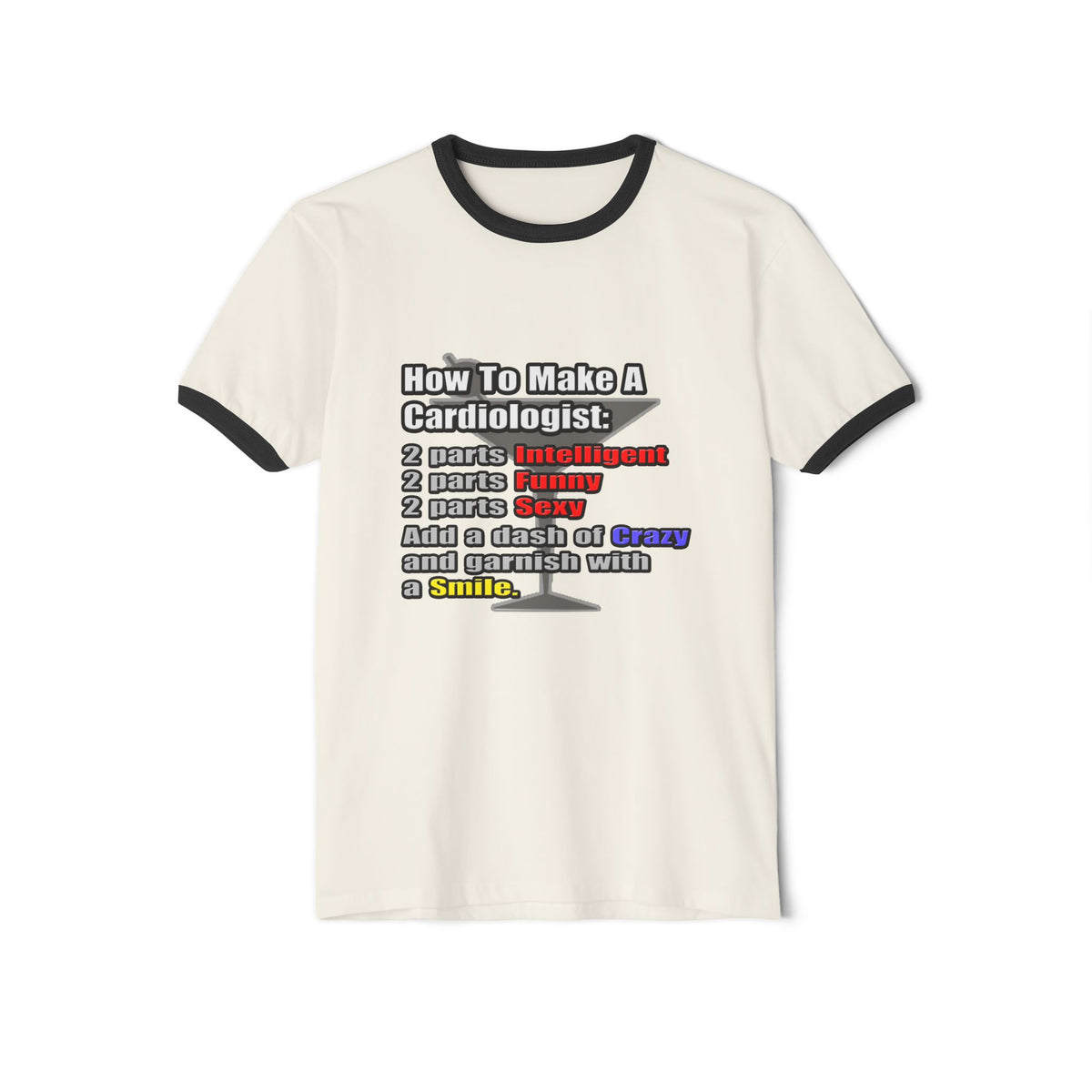 How To Make a Cardiologist - Unisex Cotton Ringer T-Shirt