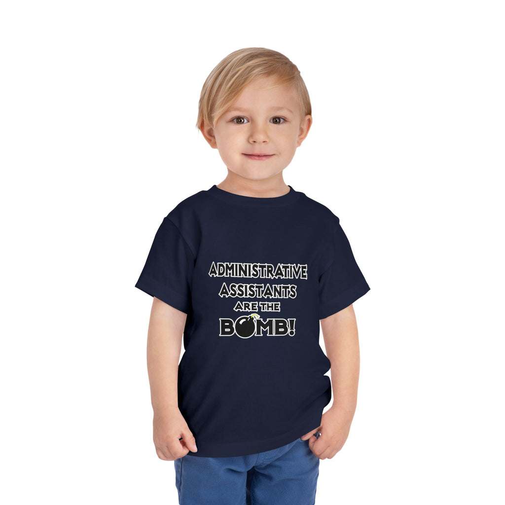 Administrative Assistants Are The Bomb! (2) - Toddler Short Sleeve Tee