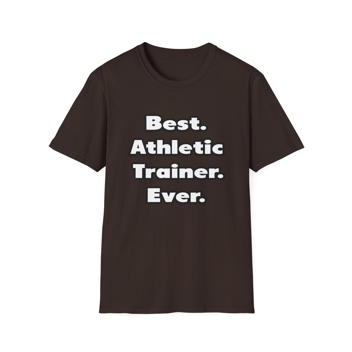 Best. Athletic Trainer. Ever - Unisex Softstyle T-Shirt