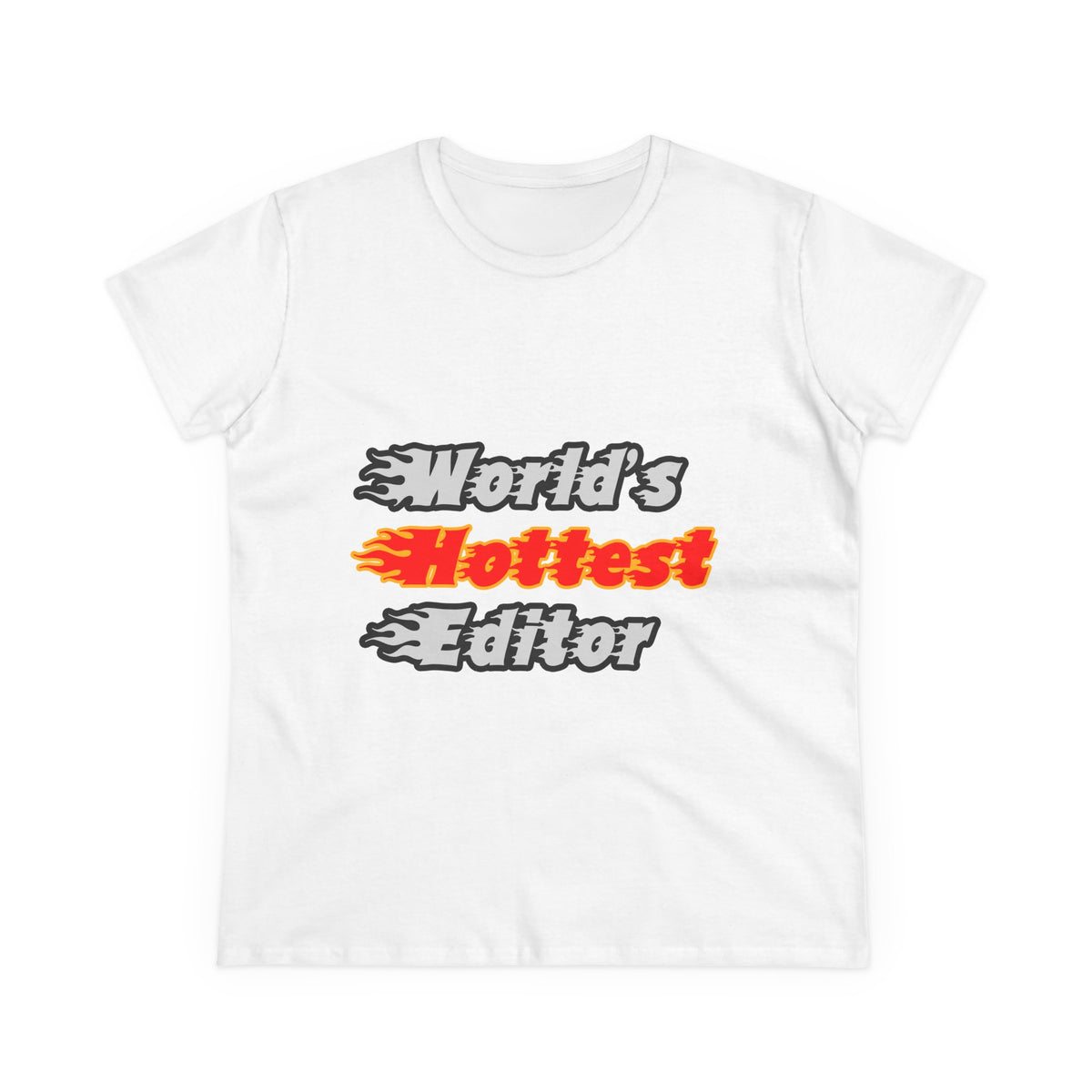 World's Hottest Editor - Women's Midweight Cotton Tee