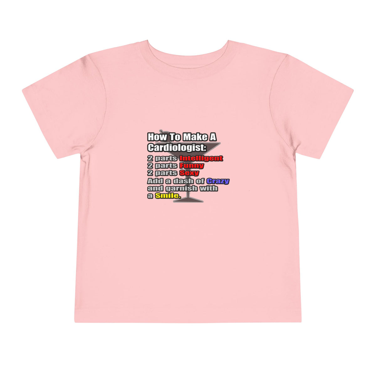 How To Make a Cardiologist - Toddler Short Sleeve Tee